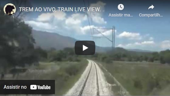 Viagem de Trem ao Vivo pelo YouTube
